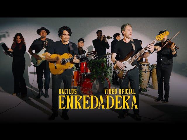 Bacilos - Enredadera (Video Oficial)