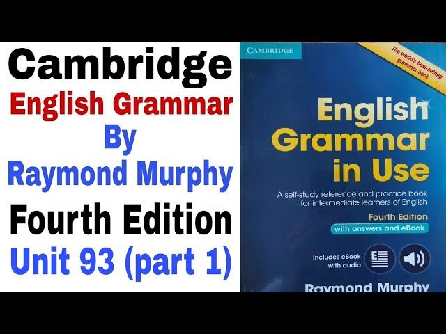 Cambridge English Grammar Unit 93 Fourth Edition by Raymond Murphy | English Family 87