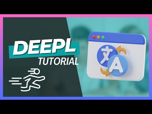 DeepL Übersetzer Tutorial Deutsch 2024 - DeepL Translator & DeepL Write erklärt 