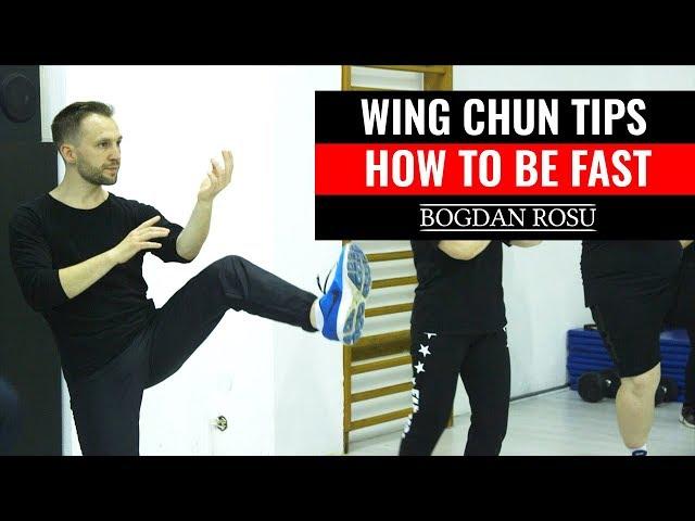 Wing Chun Tips - How To Be FAST
