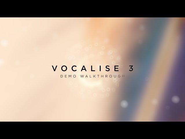 Vocalise 3 - Demo Walkthrough │ Heavyocity