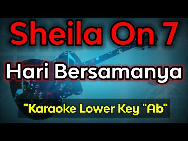 hari bersamanya - sheila on 7 (karaoke lower key)