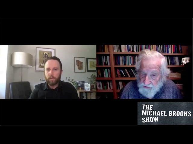 Noam Chomsky on the Michael Brooks Show | June 2020