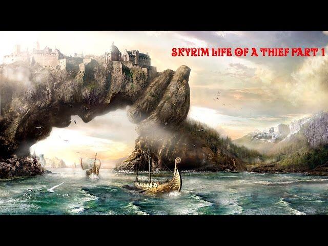 Skyrim life of a High elf thief part 1
