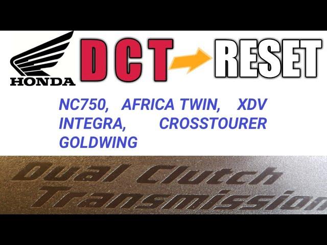 INSTRUCTIONAL |  DCT RESET | NC750 ,  AFRICA TWIN,  XDV , CROSSTOURER,   GOLDWING | EXETER-RIDER