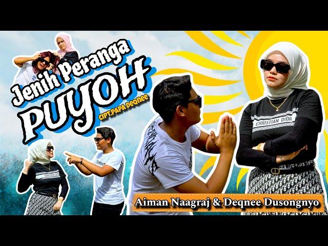 Jenih Peranga Puyoh - Deqnee Dusongnyo & Aiman Naagraj (office music video) Original