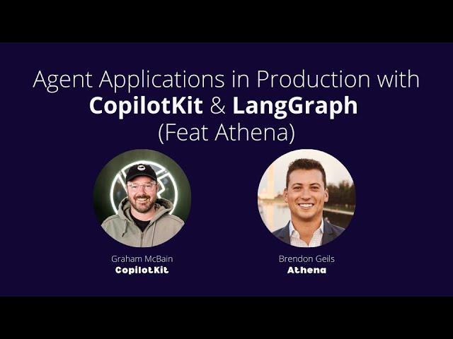 Agent Applications in Production with CopilotKit & LangGraph (Feat. Athena)