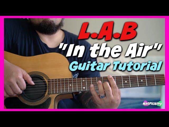 L.A.B - In The Air *GUITAR TUTORIAL*