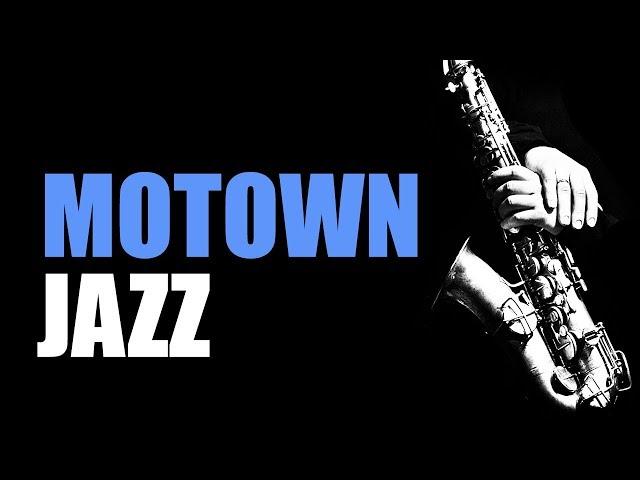 Motown Jazz - Smooth Jazz Music & Jazz Instrumental Music for Relaxing and Study | Soft Jazz