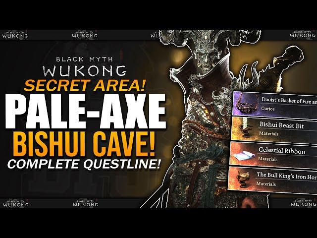 Pale-Axe Questline Guide // How To Get NEW SECRET AREA Bishui Cave in Chapter 5 - Black Myth Wukong