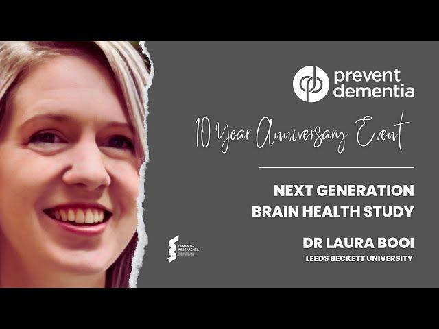 Dr Laura Booi - Next Generation Brain Health Study