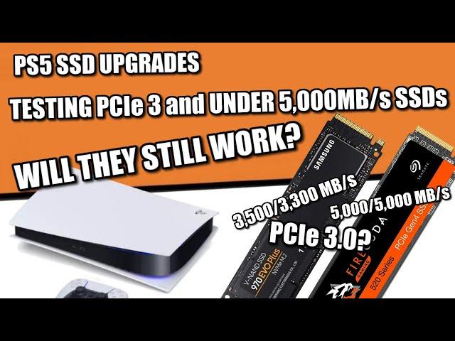 PS5 SSDs - Testing PCIe Gen 3 and Less than Recommended Speed SSDs