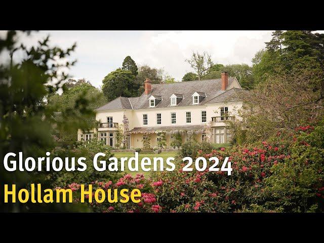 Glorious Gardens 2024 - Hollam House