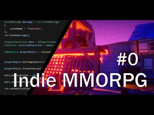 Indie MMORPG - Дневники разработки #0 / Фундамент игры