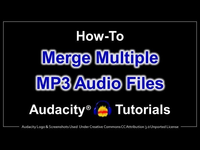 How to Merge MP3 Audio Files in Audacity