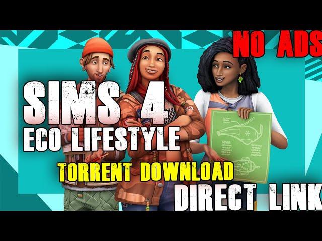 How to Download Sims 4 Eco Life Style | Torrent Download | Free Download |Direct Link.