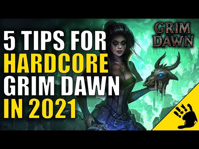 5 quick tips and tricks for Hardcore Grim Dawn in 2021