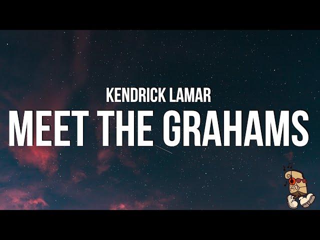 Kendrick Lamar - meet the grahams (Lyrics) Drake Diss