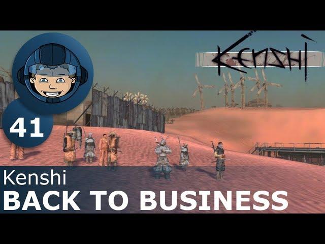 BACK TO BUSINESS - Kenshi: Ep. #41 - Nathan's Story