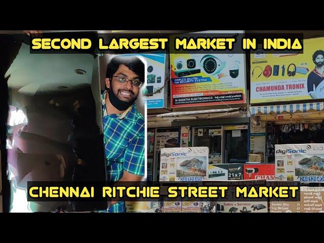 Chennai Ritchie Street Market | Cheapest and Biggest electronic market |