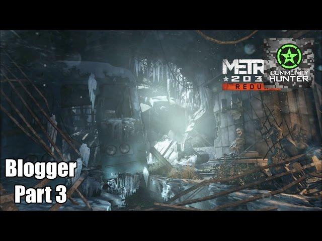 Metro 2033 Redux - Blogger Guide Part 3