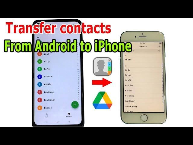 How to transfer contacts from Android to iPhone with Google Drive