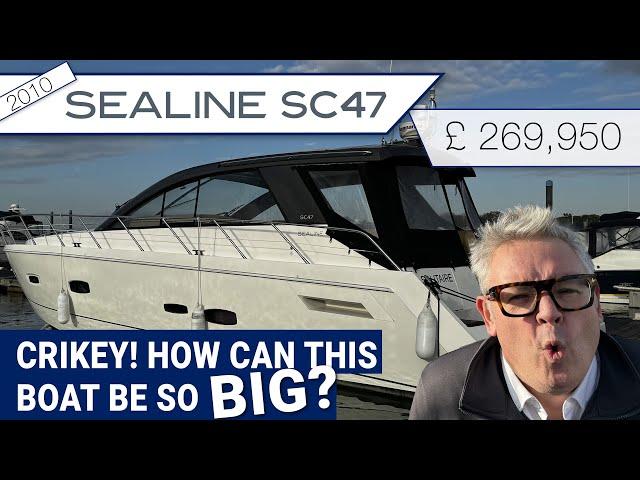 Sealine SC47 - Crikey! How can this be so big?