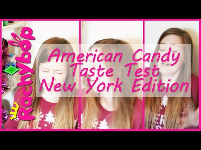 American Candy Taste Test [New York Edition] | Rachybop