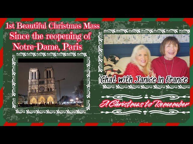 EXPAT CHRISTMAS IN PARIS, MASS AT NOTRE-DAME, AND A SPECIAL CHAT WITH "JANICE IN FRANCE"