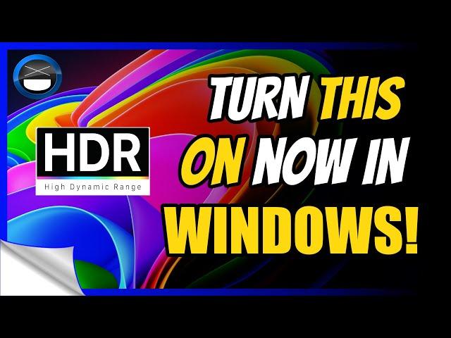 How to Configure HDR on Windows for Better Display Quality!