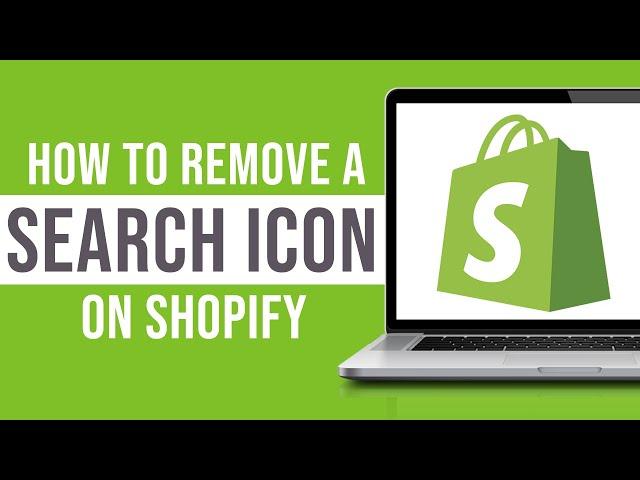 How to Remove a Search Icon on Shopify (2024)