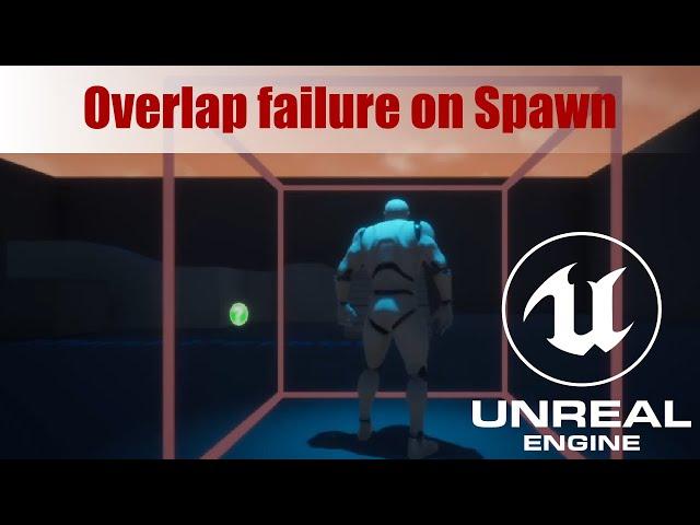 How-to deal with Overlap failure on Spawn in UE4/UE5