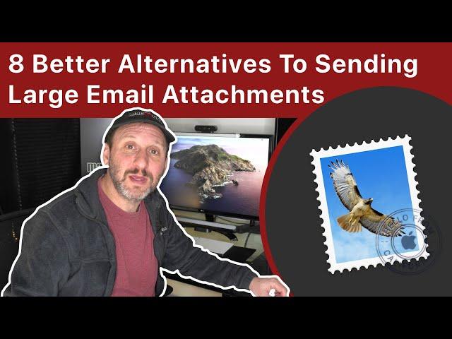 8 Better Alternatives To Sending Large Email Attachments