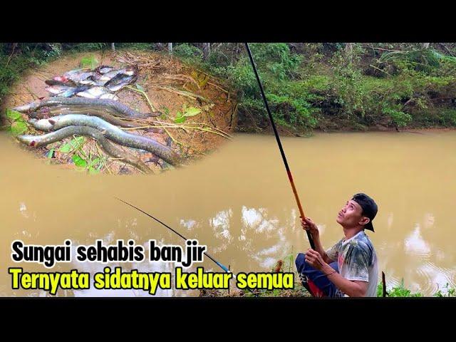 MANCING SIDAT SEHABIS BANJIR TERNYATA SIDATNYA KELUAR SEMUAH