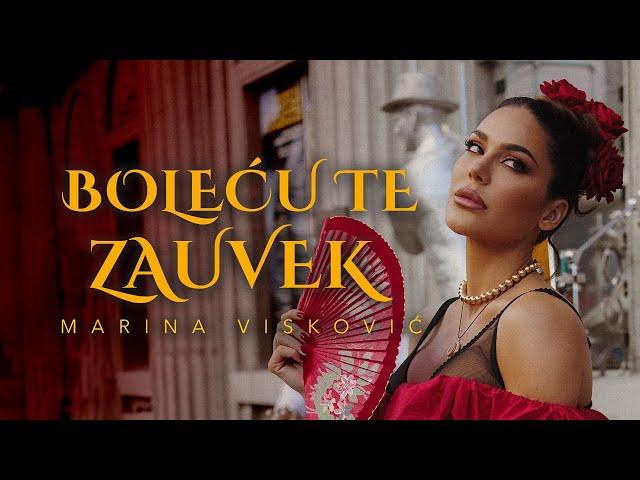 Marina Viskovic - Bolecu te zauvek (Official Video 2024)