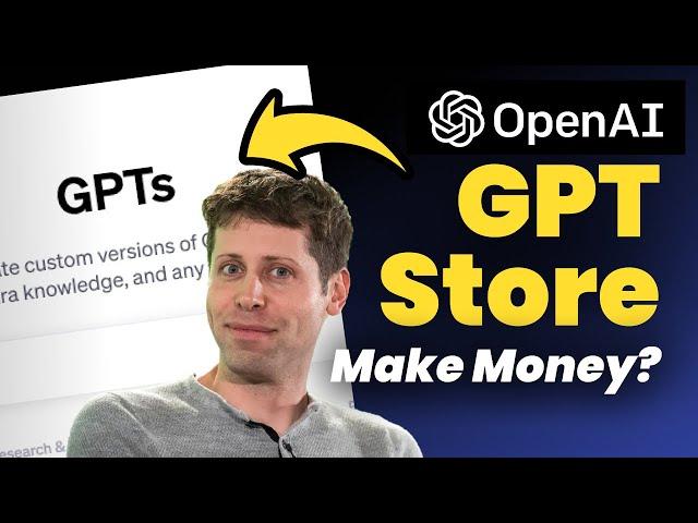 OpenAI GPT Store Launched! How to Use GPT Store to Make Money? (Quick Tutorial)