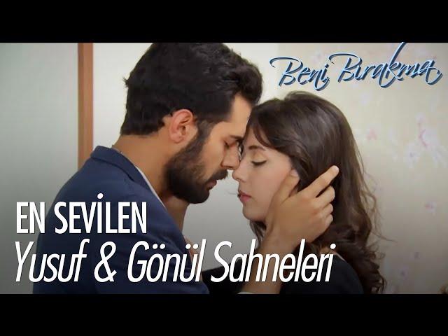 Yusuf & Gönül  Özel Kolaj - Beni Bırakma