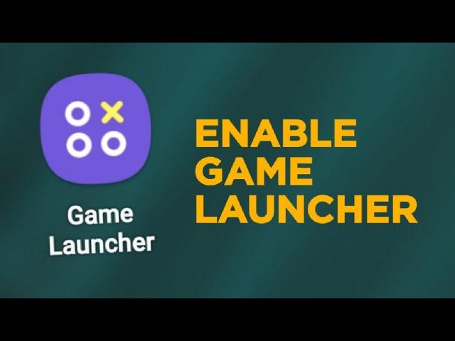 How To Enable Game Launcher On Samsung Devices #gamelauncher #samsung