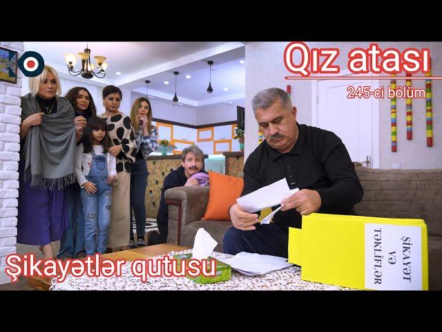 Qız atası serialı 245-ci bölüm