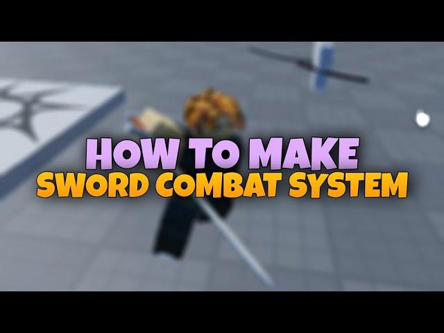 HOW TO MAKE SWORD COMBAT | P.1 | ROBLOX STUDIO