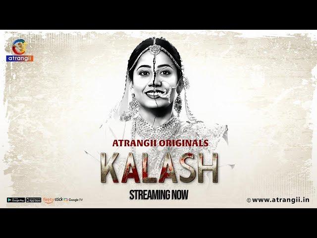 Kalash | Streaming Now | Satrangii | Atrangii app #satrangii #newshow