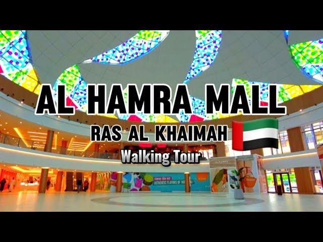 4K Elegant Beauty of Al Hamra Mall | Ras Al Khaimah UAE - Walking Tour