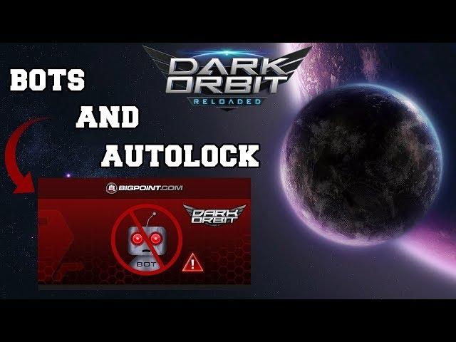 Bots and Autolock in DarkOrbit