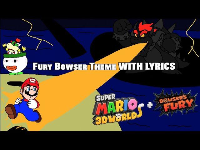 Fury Bowser Theme WITH LYRICS - Super Mario 3D World + Bowser's Fury Cover