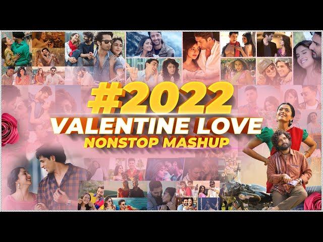 #2022 Nonstop Love Mashup | Sunix Thakor | Valentine Special Mashup | Best of Bollywood Mashup