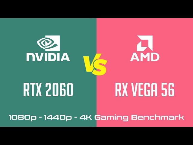 nVidia GeForce RTX 2060 vs AMD Radeon RX Vega 56 - Gaming Benchmark (1080p, 1440p, 4K)