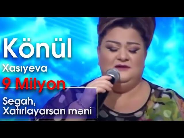 Könül Xasıyeva - Segah, Xatırlayarsan məni (Nanəli)