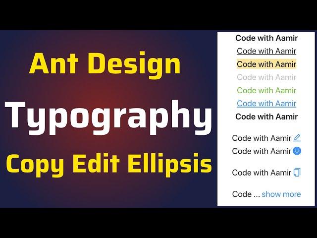 Ant Design Typography | Paragraph, Title, Text, Link | Copy, Edit and Ellipsis using Antd Typography