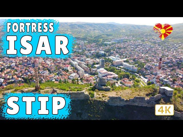 ISAR | Medieval Fortress in Stip | Historical Landmark | Macedonia