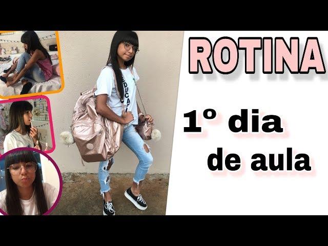 Rotina da manhã: 1º dia de Aula